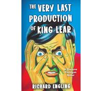 The Very Last Production of King Lear