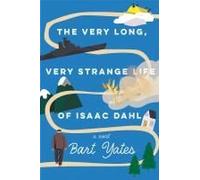 The Very Long, Very Strange Life Of Isaac Dahl