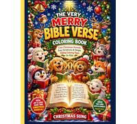 The Very Merry Bible Verse Coloring Book: Cute Christmas Animals, Easy Scriptures & Simple Holiday Coloring Pages for Kids