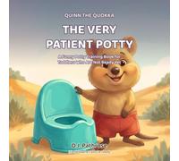The Very Patient Potty: A Funny Potty Training Book for Toddlers Who Are Not Ready Yet
