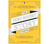 The Very Short Story Starter