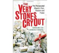 The Very Stones Cry Out - [Version Originale] Benedict Rogers (Auteur)