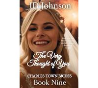The Very Thought of You: Charles Town Brides Book 9