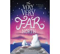 The Very, Very Far North