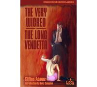 The Very Wicked / The Long Vendetta