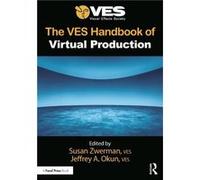 The VES Handbook of Virtual Production The VES Handbook of Virtual Production (Auteur)