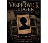 The Vesperwick Ledger: A Halloween Murder Mystery Puzzle Book for Adults: 8 Suspect-Elimination Case Files to Investigate and Solve