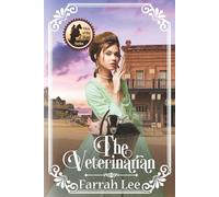 The Veterinarian: Men of the west series