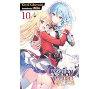 The Vexations of a Shut-In Vampire Princess, Vol. 10 (light novel)