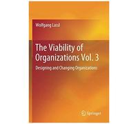 The Viability Of Organizations Vol. 3