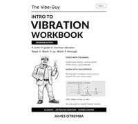 The Vibe-Guy Intro to Vibration Workbook: Beginner Edition