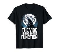 The Vibe I Bring to The Function Party Humeur Social - T-Shirt
