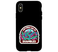 The Vibes are in Shambles Mème d'énergie du Chaos | - Coque pour iPhone X/XS