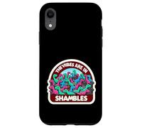 The Vibes are in Shambles Mème d'énergie du Chaos | - Coque pour iPhone XR