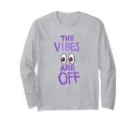 The Vibes are Off Humour Funny Weird Eyes Manche Longue