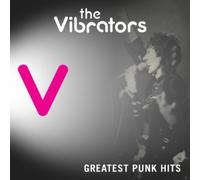 Vibrators - Greatest Punk Hits [Import]