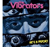 The Vibrators – He's a Psycho – Vinyle 7" Jaune – Import
