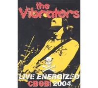 The Vibrators : Live Energized (Cbgb 2004)