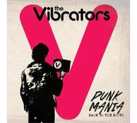 The Vibrators – Punk Mania : Back to the Roots – CD