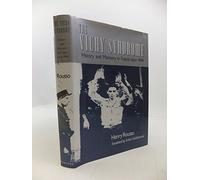 The Vichy Syndrome: History and Memory in France Since 1944