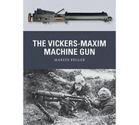 The Vickers-Maxim Machine Gun (Weapon) - [Version Originale] Inconnu (Auteur)