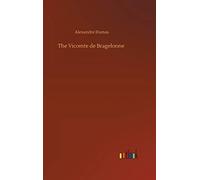 The Vicomte De Bragelonne