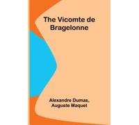 The Vicomte De Bragelonne
