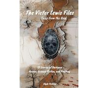 The Victor Lewis Files: Tales from the Void