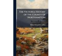 The Victoria History of the County of Northampton