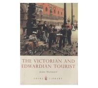 The Victorian And Edwardian Tourist