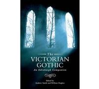 The Victorian Gothic Edited by Andrew Smith , Edited by William Hughes (Auteur)