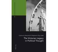 The Victorian Legacy In Political Thought