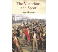The Victorians And Sport