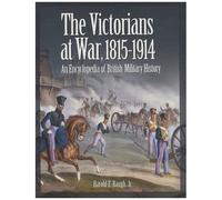 The Victorians At War, 1815-1914
