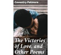 The Victories of Love, and Other Poems
