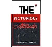 The Victorious Attitude