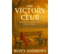 The Victory Club: A Celebration of Friendship, Secrets and Second Chances