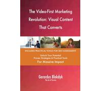 The Video-First Marketing Revolution: Visual Content That Converts