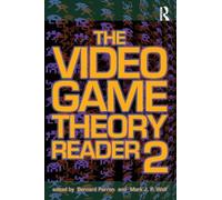 The Video Game Theory Reader 2