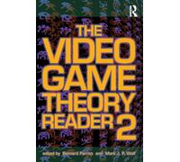 The Video Game Theory Reader 2