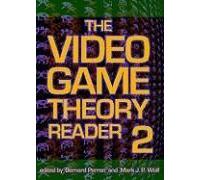 The Video Game Theory Reader 2 Bernard Perron (Auteur)