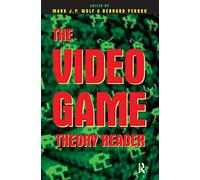 The Video Game Theory Reader