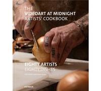 The Videoart at Midnight Artists Cookbook Kerber Verlag (Auteur)