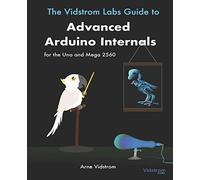 The Vidstrom Labs Guide To Advanced Arduino Internals For The Uno And Mega 2560