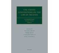 The Vienna Conventions on the Law of Treaties: A Commentary