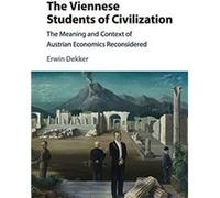 The Viennese Students of Civilization by Erwin Erasmus Universiteit Rotterdam Dekker Unknown (Auteur)