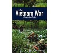 The Vietnam War: A Documentary Reader (Uncovering The Past: Documentary Readers In American History) (Paperback) Edward Miller, (Auteur)