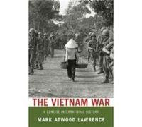 The Vietnam War by Lawrence Mark Atwood Associate Professor of History Associate Professor of History University of Texas at Austin Paperback Book Mark Atwood Associate Professor Of History Lawrence,