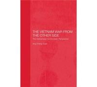 The Vietnam War from the Other Side by Cheng Guan Ang Guan Ang Cheng (Auteur)