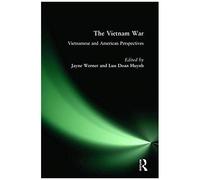 The Vietnam War: Vietnamese And American Perspectives